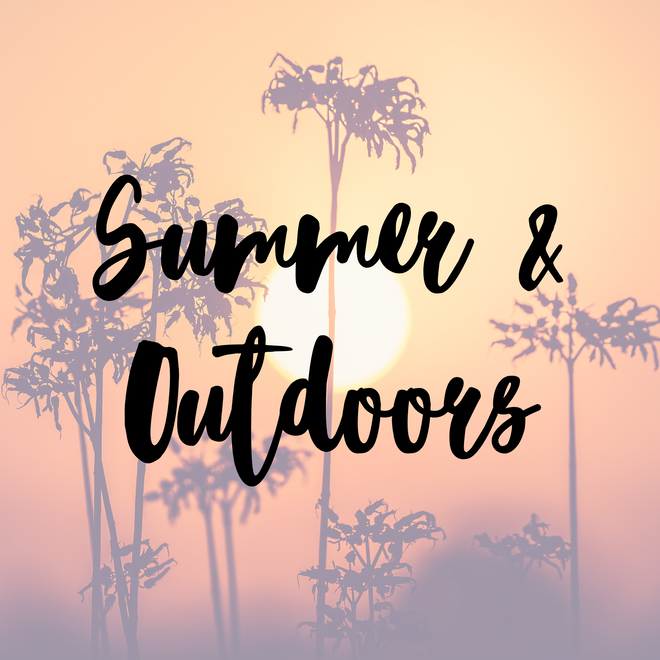 Summer and Outdoors